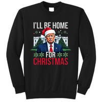 ILl Be Home For Christmas Santa Claus Trump 2024 Funny Sweatshirt