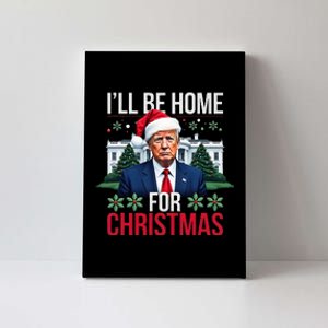 ILl Be Home For Christmas Santa Claus Trump 2024 Funny Canvas