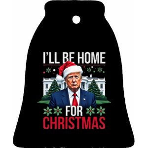 ILl Be Home For Christmas Santa Claus Trump 2024 Funny Ceramic Bell Ornament