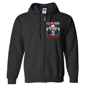 ILl Be Home For Christmas Santa Claus Trump 2024 Funny Full Zip Hoodie