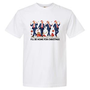 Ill Be Home For Christmas Santa Trumpdancing Xmas Holiday Garment-Dyed Heavyweight T-Shirt