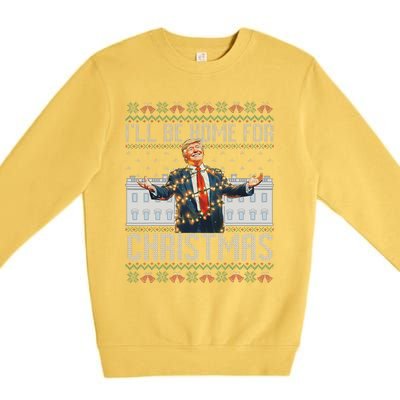 ILl Be Home For Christmas Ugly Sweaters Santa Trump Xmas Premium Crewneck Sweatshirt