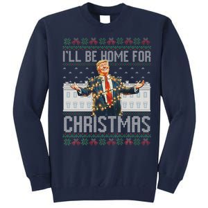 ILl Be Home For Christmas Ugly Sweaters Santa Trump Xmas Tall Sweatshirt