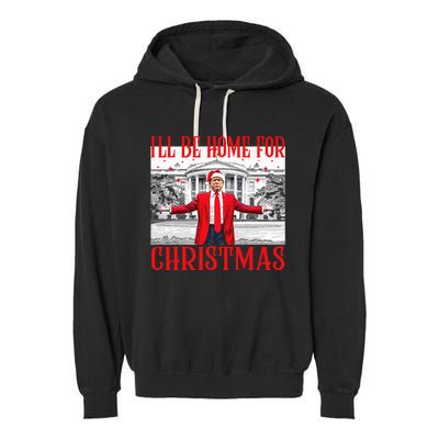 ILl Be Home For Christmas Santa Funny Trump Xmas Pajamas Garment-Dyed Fleece Hoodie