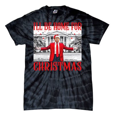 ILl Be Home For Christmas Santa Funny Trump Xmas Pajamas Tie-Dye T-Shirt