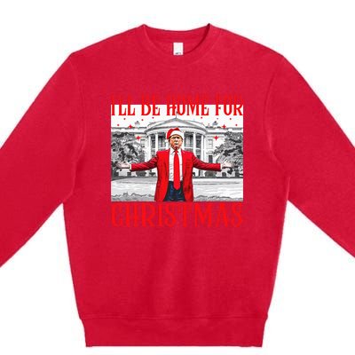 ILl Be Home For Christmas Santa Funny Trump Xmas Pajamas Premium Crewneck Sweatshirt