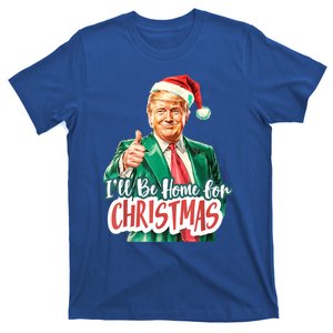 ILl Be Home For Christmas Santa Funny Trump Xmas Pajamas Gift T-Shirt