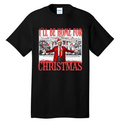 ILl Be Home For Christmas Funny Santa Trump Holiday Pajamas Tall T-Shirt