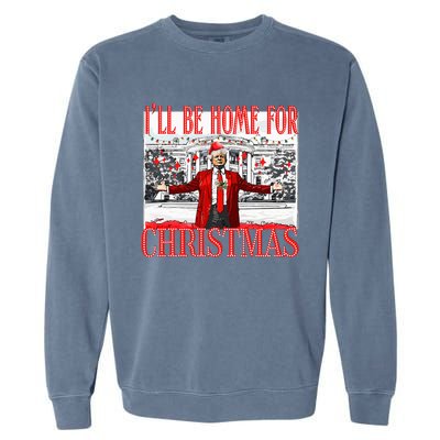 ILl Be Home For Christmas Funny Santa Trump Holiday Pajamas Garment-Dyed Sweatshirt