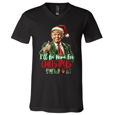 ILl Be Home For Christmas Santa Trump Xmas Pajamas Funny V-Neck T-Shirt