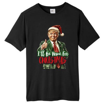 ILl Be Home For Christmas Santa Trump Xmas Pajamas Funny Tall Fusion ChromaSoft Performance T-Shirt