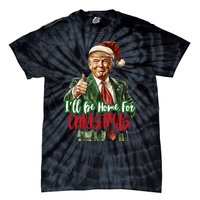 ILl Be Home For Christmas Santa Trump Xmas Pajamas Funny Tie-Dye T-Shirt