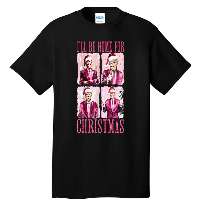 ILl Be Home For Christmas Santa Funny Xmas Trump Pajamas Tall T-Shirt