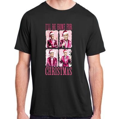 ILl Be Home For Christmas Santa Funny Xmas Trump Pajamas Adult ChromaSoft Performance T-Shirt