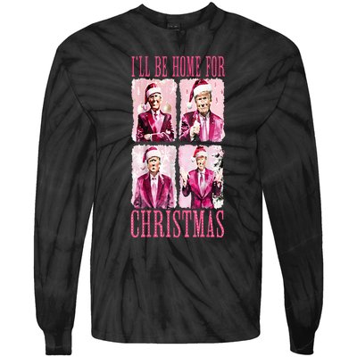 ILl Be Home For Christmas Santa Funny Xmas Trump Pajamas Tie-Dye Long Sleeve Shirt