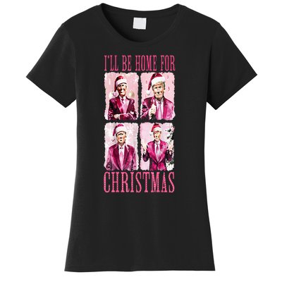 ILl Be Home For Christmas Santa Funny Xmas Trump Pajamas Women's T-Shirt