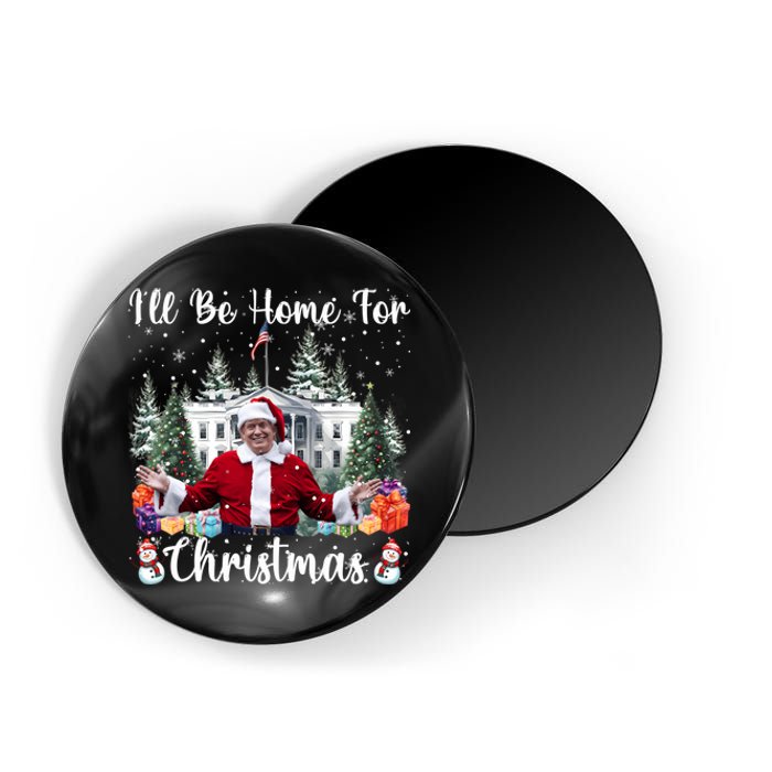 ILl Be Home For Christmas Funny Santa Claus Trump 2024 Long Sleeve Magnet