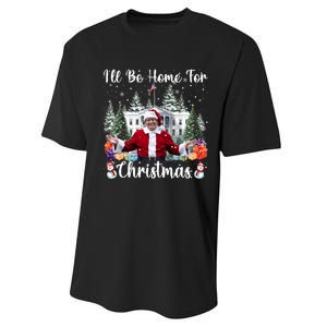 ILl Be Home For Christmas Funny Santa Claus Trump 2024 Long Sleeve Performance Sprint T-Shirt