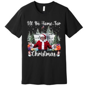 ILl Be Home For Christmas Funny Santa Claus Trump 2024 Long Sleeve Premium T-Shirt