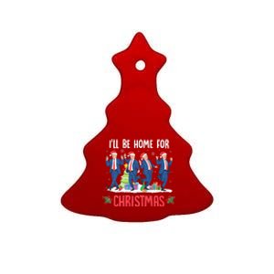 ILl Be Home For Christmas Santa Funny Trump Xmas Pajamas Ceramic Tree Ornament