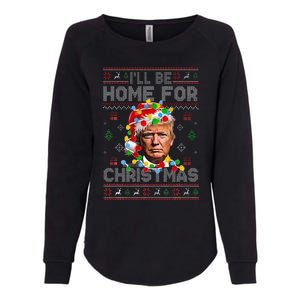 ILl Be Home For Christmas Funny Santa Trump Pajamas Ugly Womens California Wash Sweatshirt