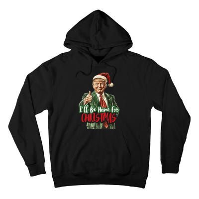 Ill Be Home For Christmas Santa Trump Xmas Pajamas Funny Tall Hoodie