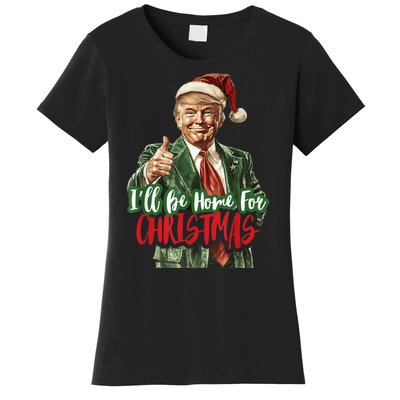 Ill Be Home For Christmas Santa Trump Xmas Pajamas Funny Women's T-Shirt