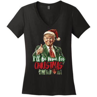 Ill Be Home For Christmas Santa Trump Xmas Pajamas Funny Women's V-Neck T-Shirt