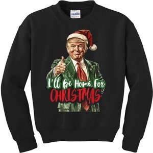 Ill Be Home For Christmas Santa Trump Xmas Pajamas Funny Kids Sweatshirt