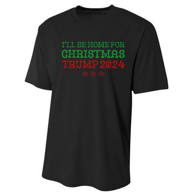 ILl Be Home For Christmas Trump 2024 Funny Trump President Performance Sprint T-Shirt