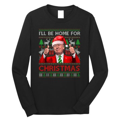 ILl Be Home For Christmas Santa Trump Xmas Pajamas Funny Long Sleeve Shirt