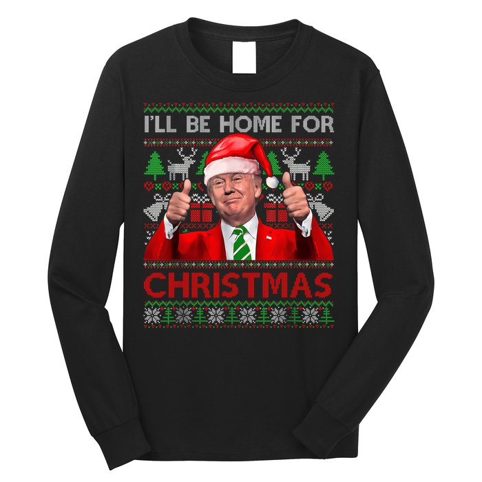 ILl Be Home For Christmas Santa Trump Xmas Pajamas Funny Long Sleeve Shirt