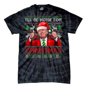 ILl Be Home For Christmas Santa Trump Xmas Pajamas Funny Tie-Dye T-Shirt