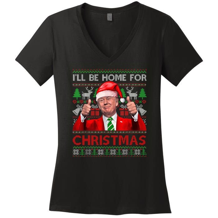 ILl Be Home For Christmas Santa Trump Xmas Pajamas Funny Women's V-Neck T-Shirt