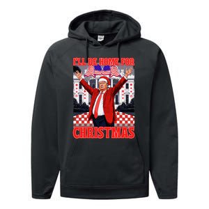 ILl Be Home For Christmas Santa Funny Trump Xmas Pajamas Performance Fleece Hoodie