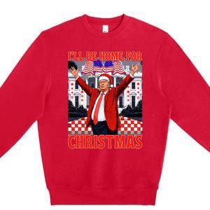 ILl Be Home For Christmas Santa Funny Trump Xmas Pajamas Premium Crewneck Sweatshirt