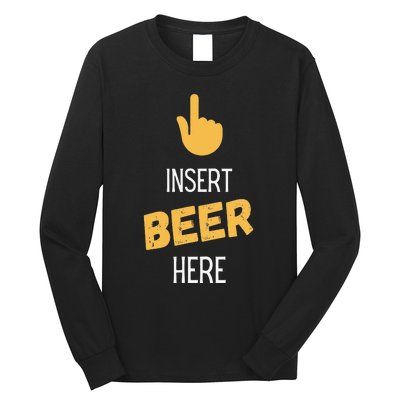 Insert Beer Here Long Sleeve Shirt