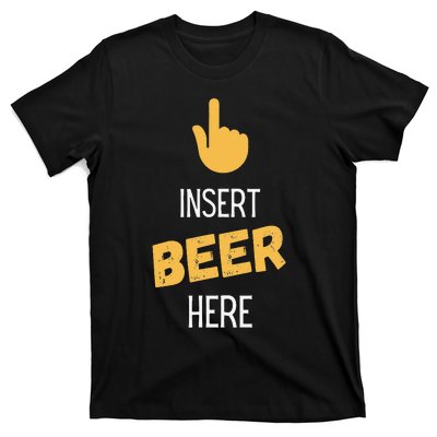 Insert Beer Here T-Shirt