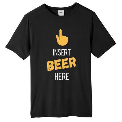 Insert Beer Here Tall Fusion ChromaSoft Performance T-Shirt