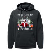 ILl Be Home For Christmas Funny Santa Claus Trump 2024 Performance Fleece Hoodie