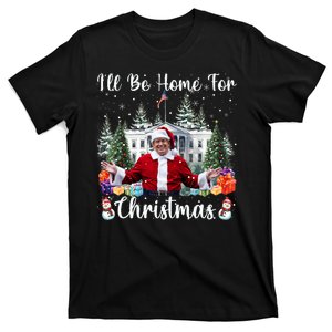 ILl Be Home For Christmas Funny Santa Claus Trump 2024 T-Shirt