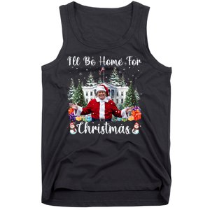 ILl Be Home For Christmas Funny Santa Claus Trump 2024 Tank Top