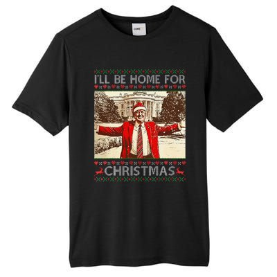 ILl Be Home For Christmas Santa Funny Ugly Xmas Sweater Tall Fusion ChromaSoft Performance T-Shirt