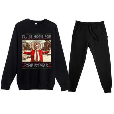 ILl Be Home For Christmas Santa Funny Ugly Xmas Sweater Premium Crewneck Sweatsuit Set