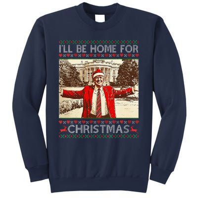 ILl Be Home For Christmas Santa Funny Ugly Xmas Sweater Sweatshirt