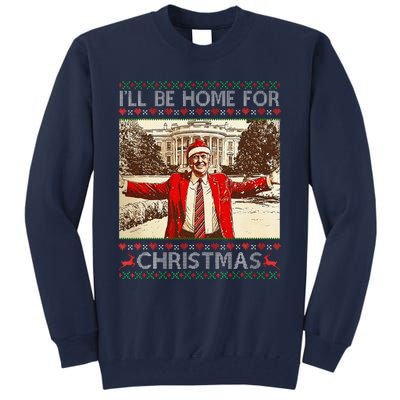 ILl Be Home For Christmas Santa Funny Ugly Xmas Sweater Tall Sweatshirt