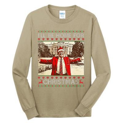 ILl Be Home For Christmas Santa Funny Ugly Xmas Sweater Tall Long Sleeve T-Shirt