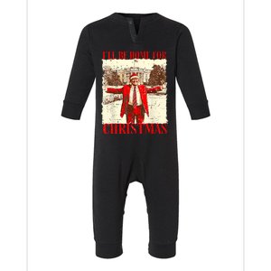 ILl Be Home For Christmas Santa Funny Trump Xmas Pajamas Infant Fleece One Piece