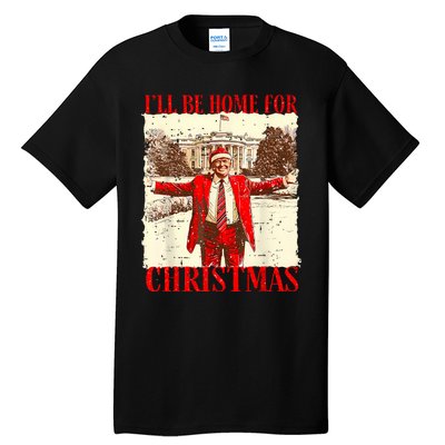 ILl Be Home For Christmas Santa Funny Trump Xmas Pajamas Tall T-Shirt