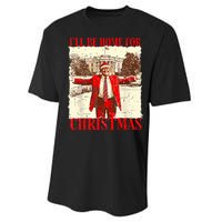 ILl Be Home For Christmas Santa Funny Trump Xmas Pajamas Performance Sprint T-Shirt